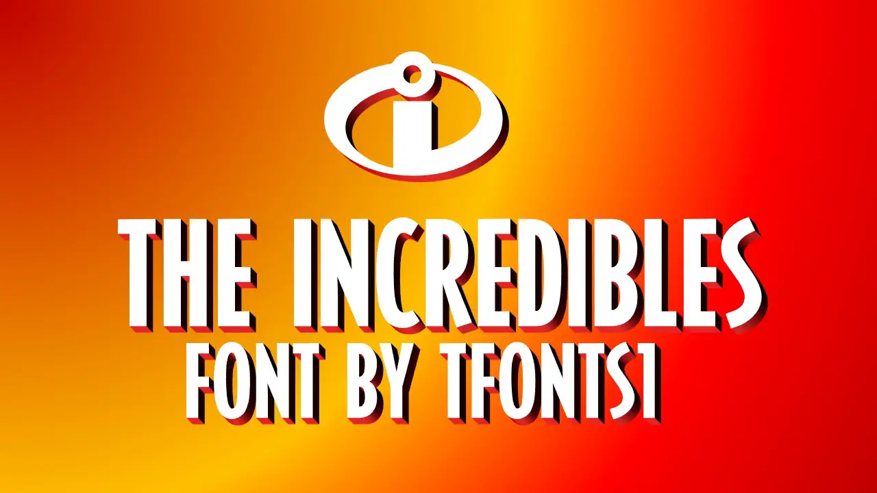 The Incredibles Font