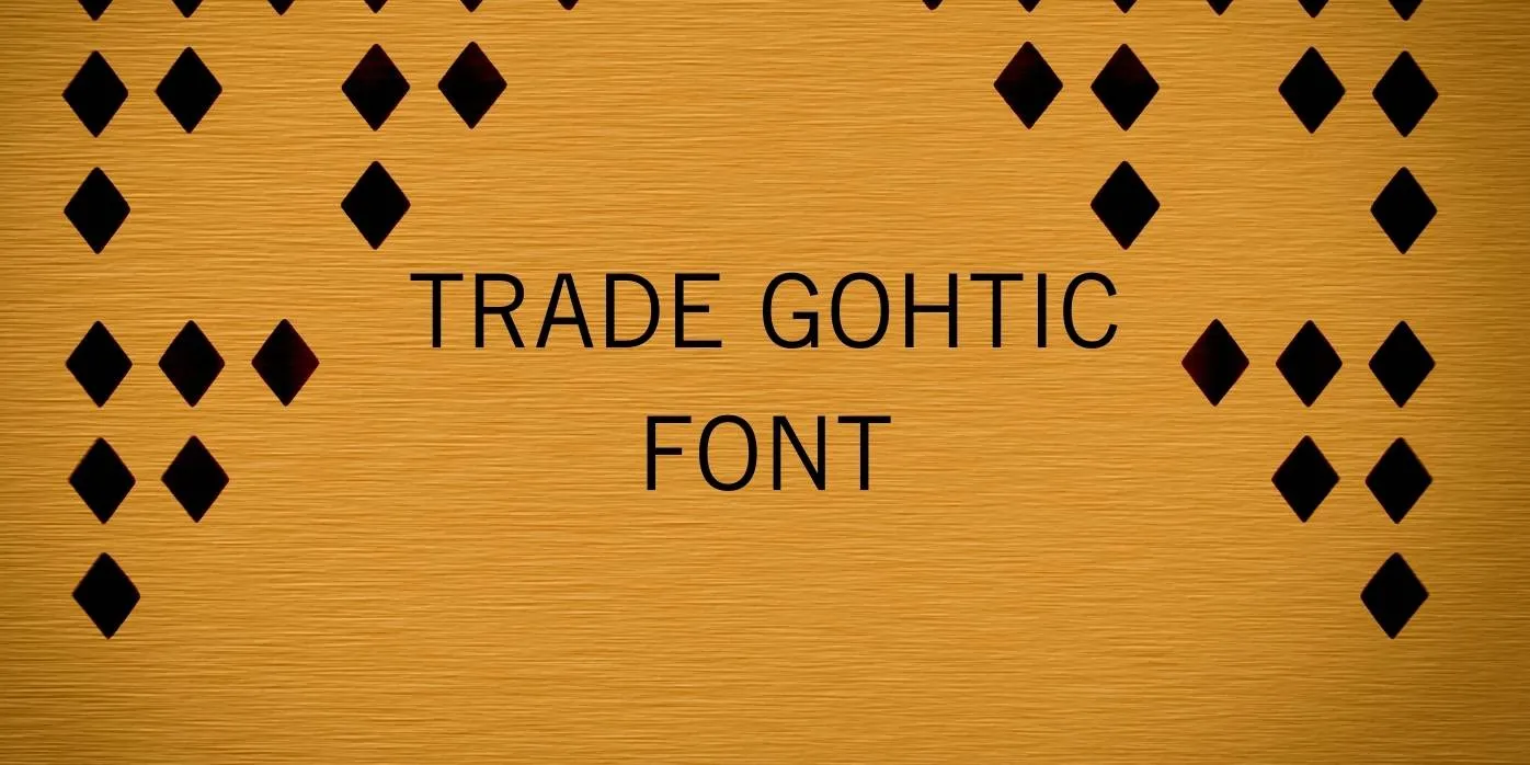 Trade Gothic Font Free Download