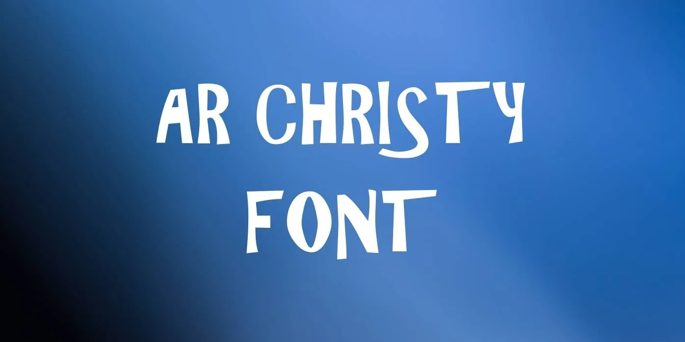 Ar Christy Font Free Download