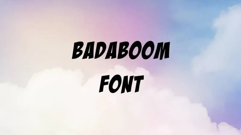 Badaboom Font Free Download