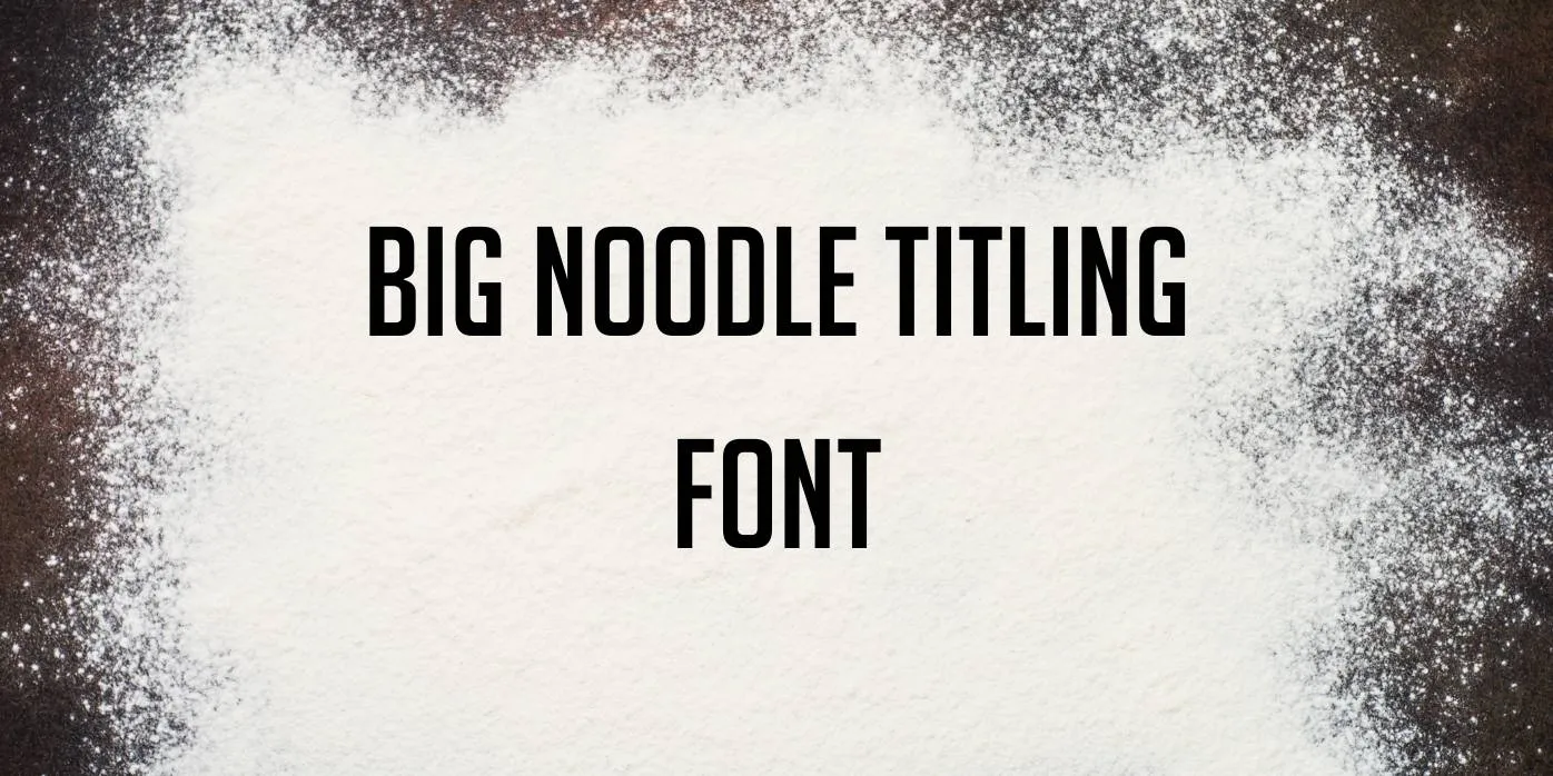 download big noodle titling font for photoshop