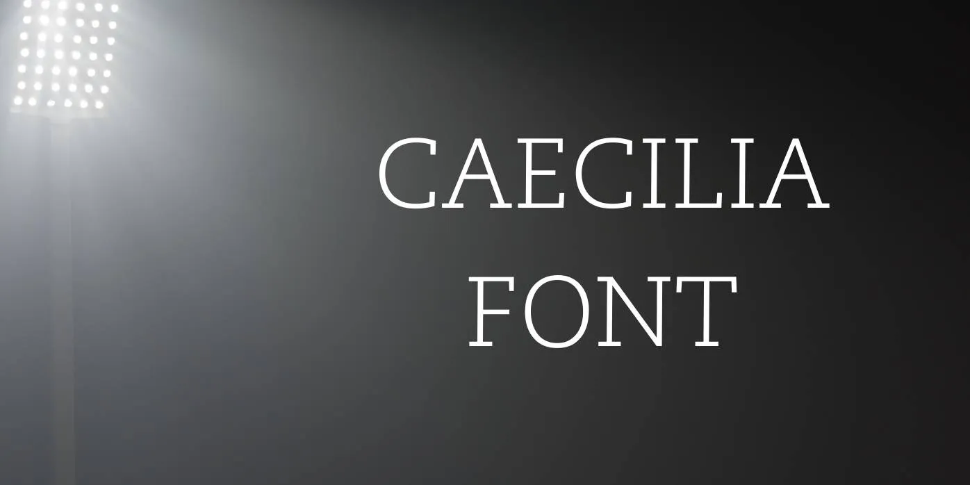 Caecilia Font Free Download