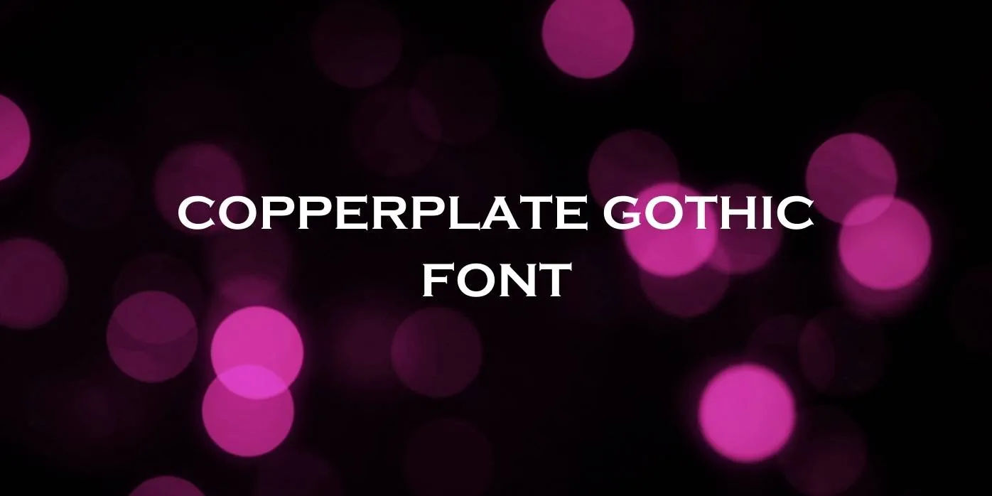 Copperplate Gothic Font Free Download