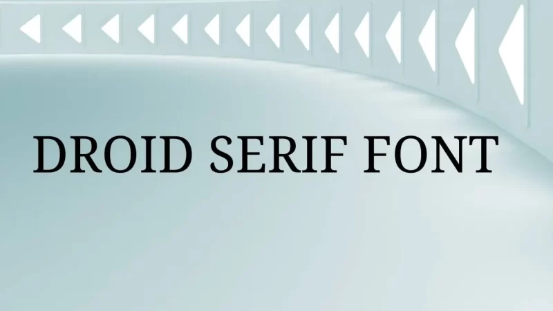 Droid Serif Font Free Download