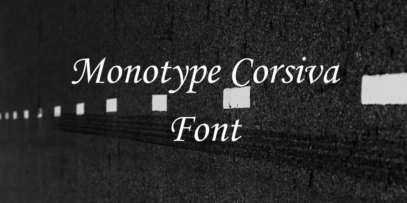 Monotype Corsiva Font Free Download