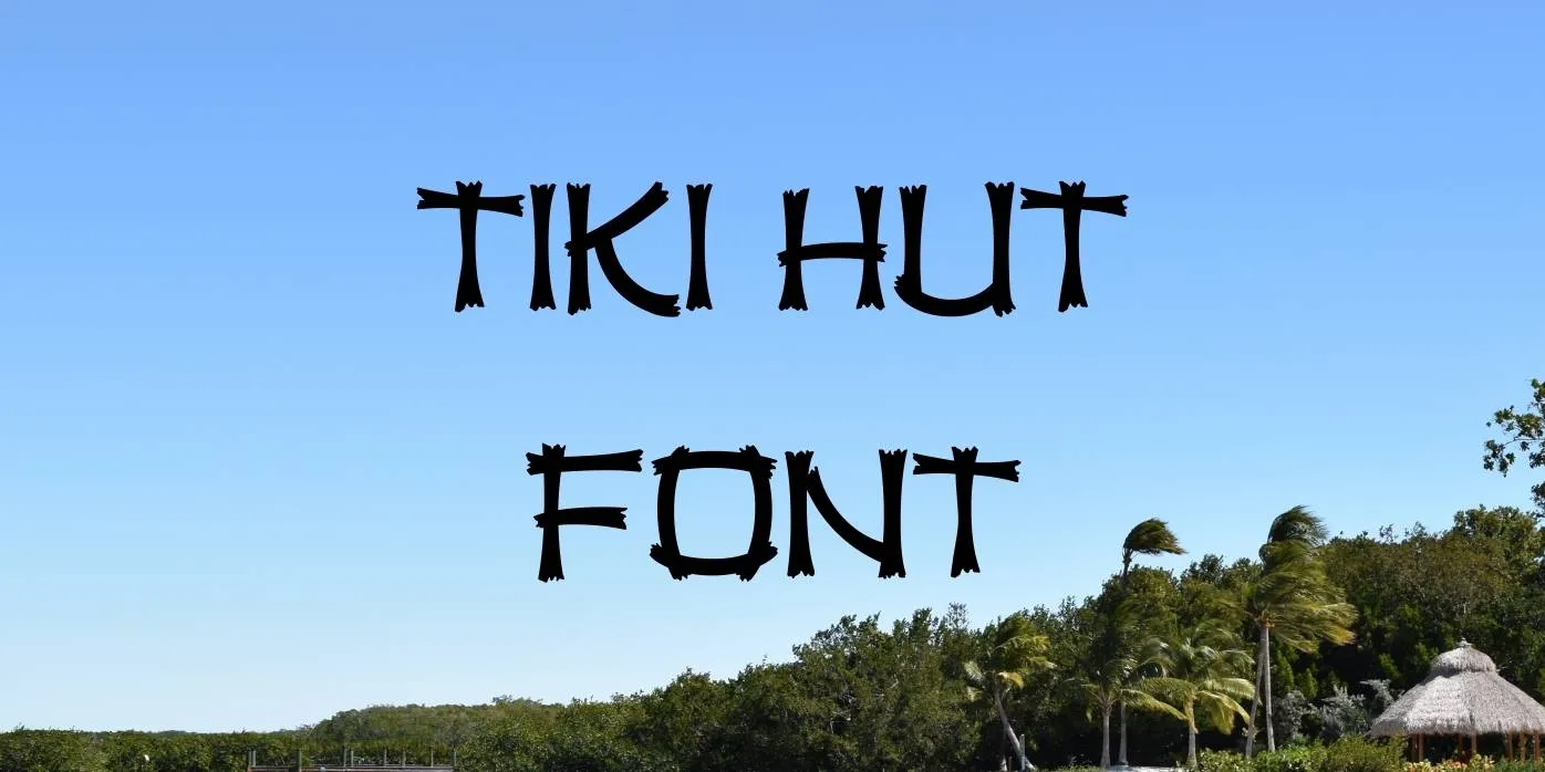 Tiki Hut Font free download