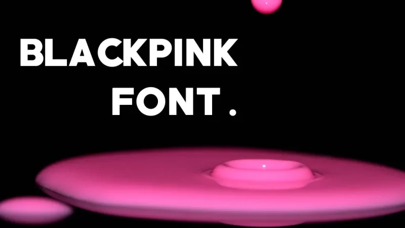 Blackpink Font Free Download