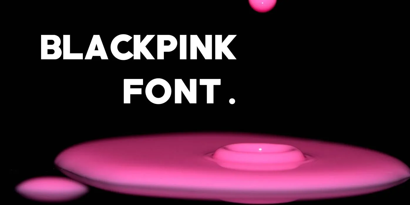 Blackpink Font Free Download