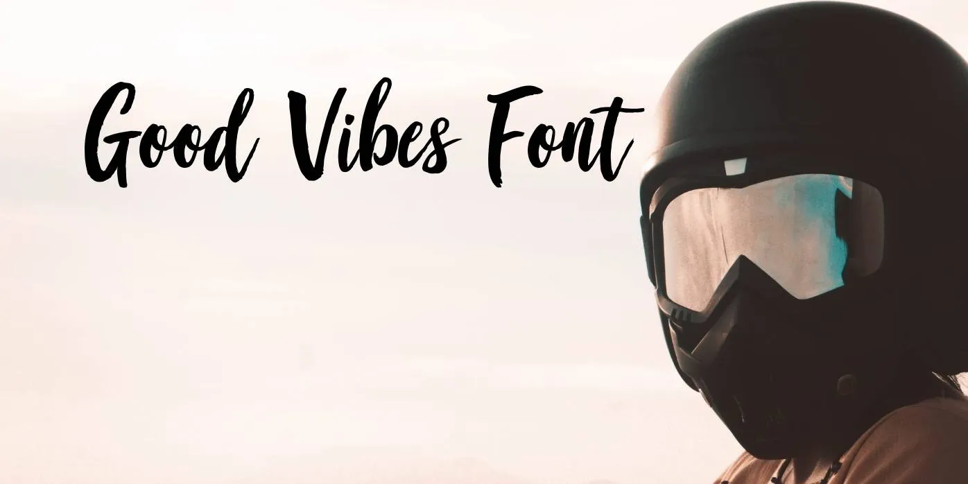 Good Vibes Font Free Download