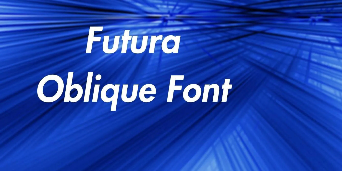 Futura Oblique Font Free download