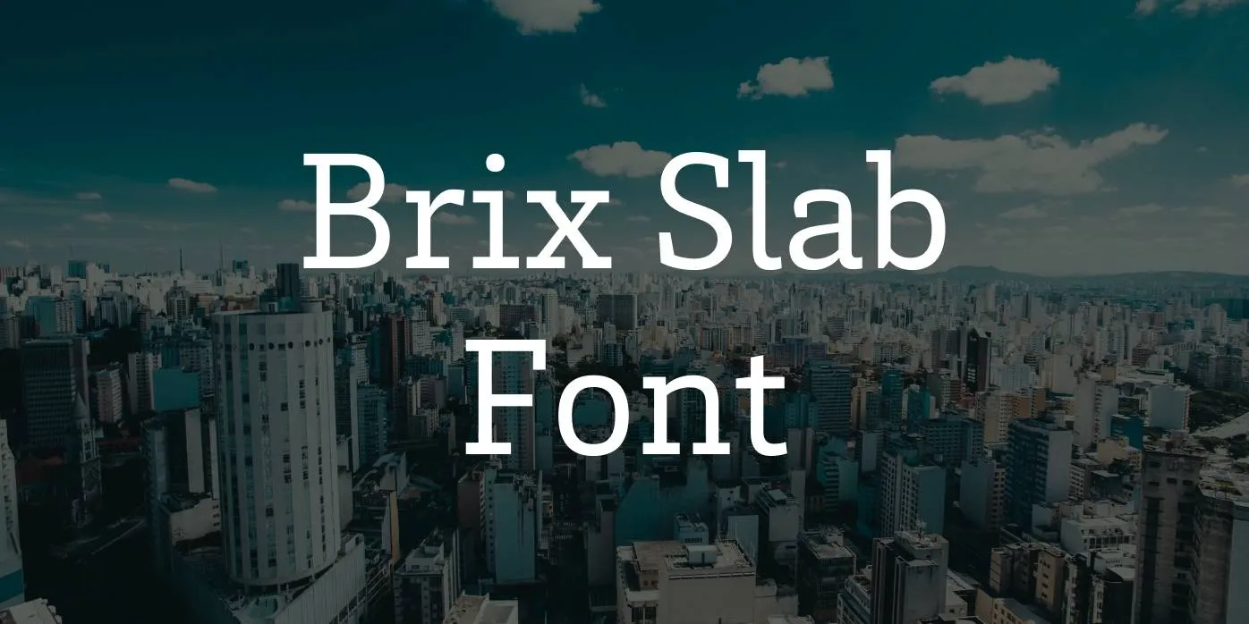 Brix Slab Font Free Download