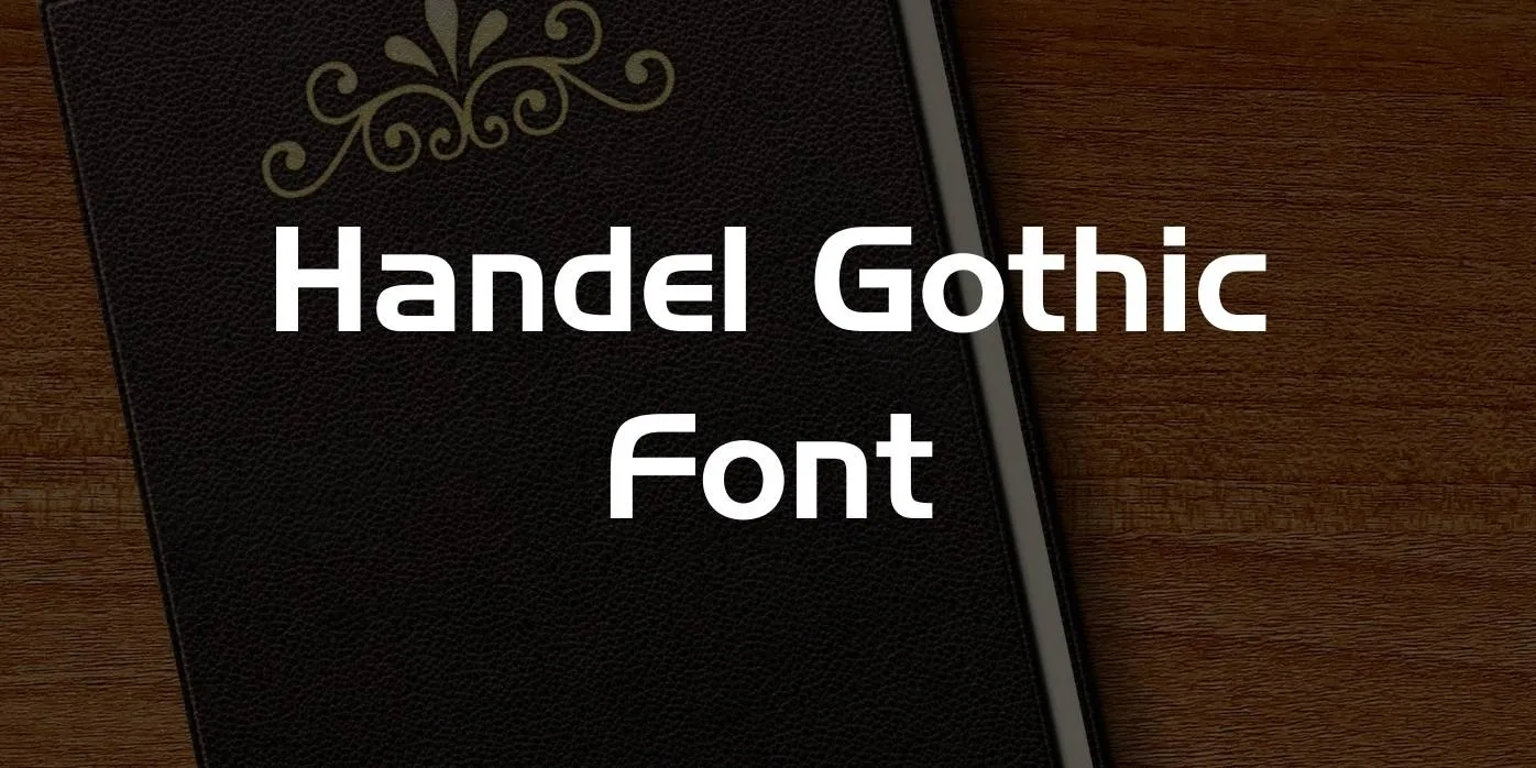 Handel Gothic Font Free Download