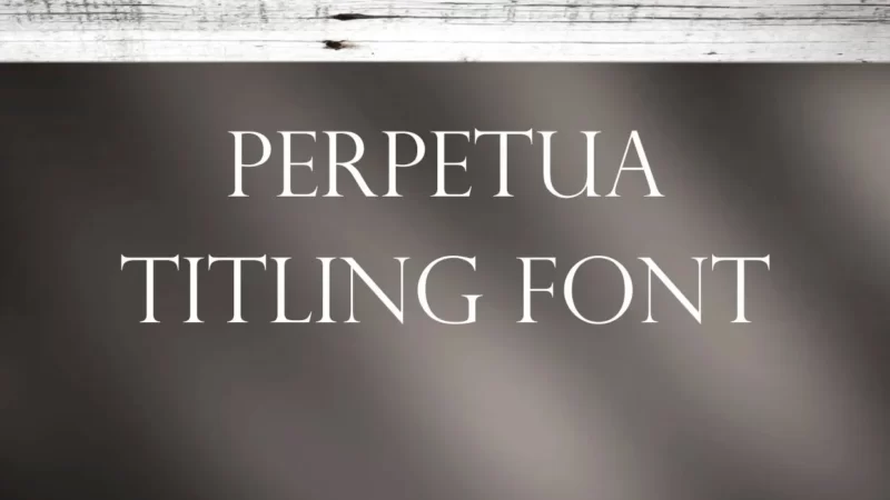 Perpetua Titling Font Free Download