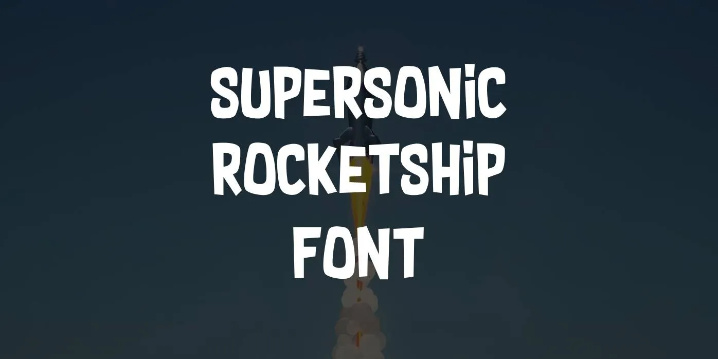 Supersonic Rocketship Font Free Download