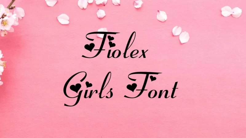 Fiolex Girls Font Free Download