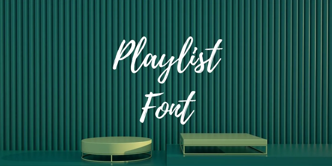 Playlist Font Free Download