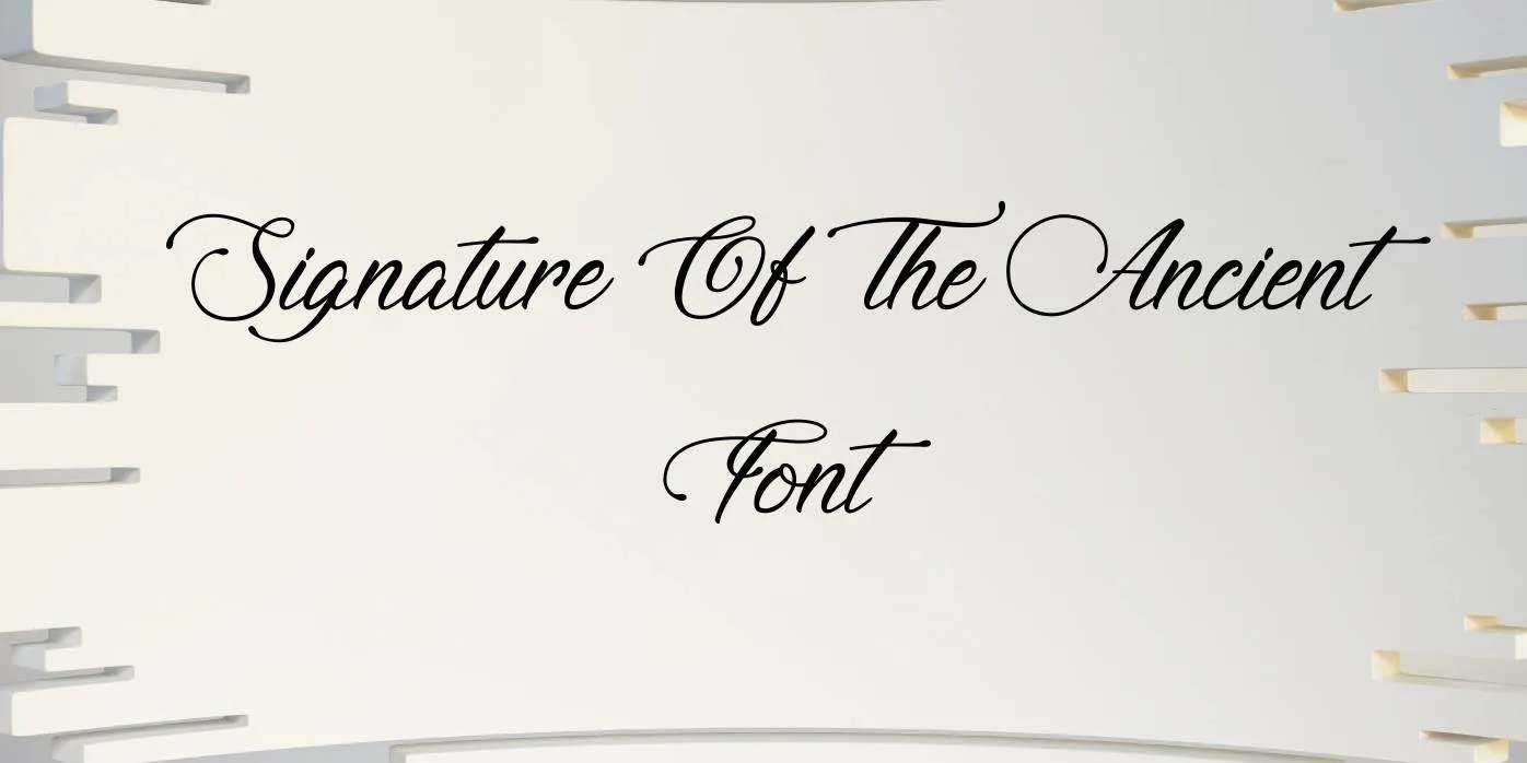 Signature Of The Ancient Font Free Download