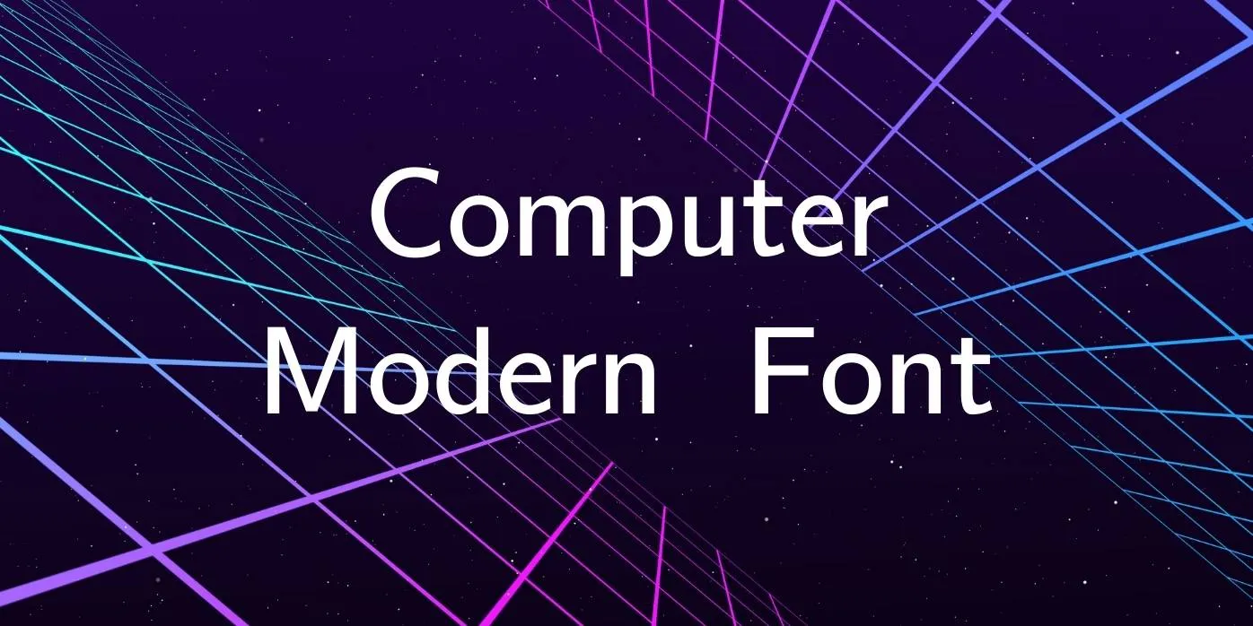 Computer Modern Font Free Download