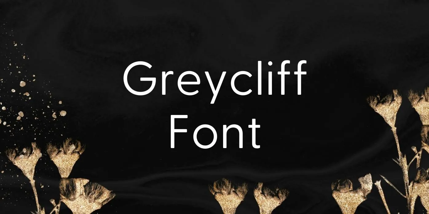 Greycliff Font Free Download