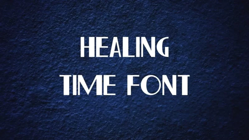 Healing Time Font Free Download