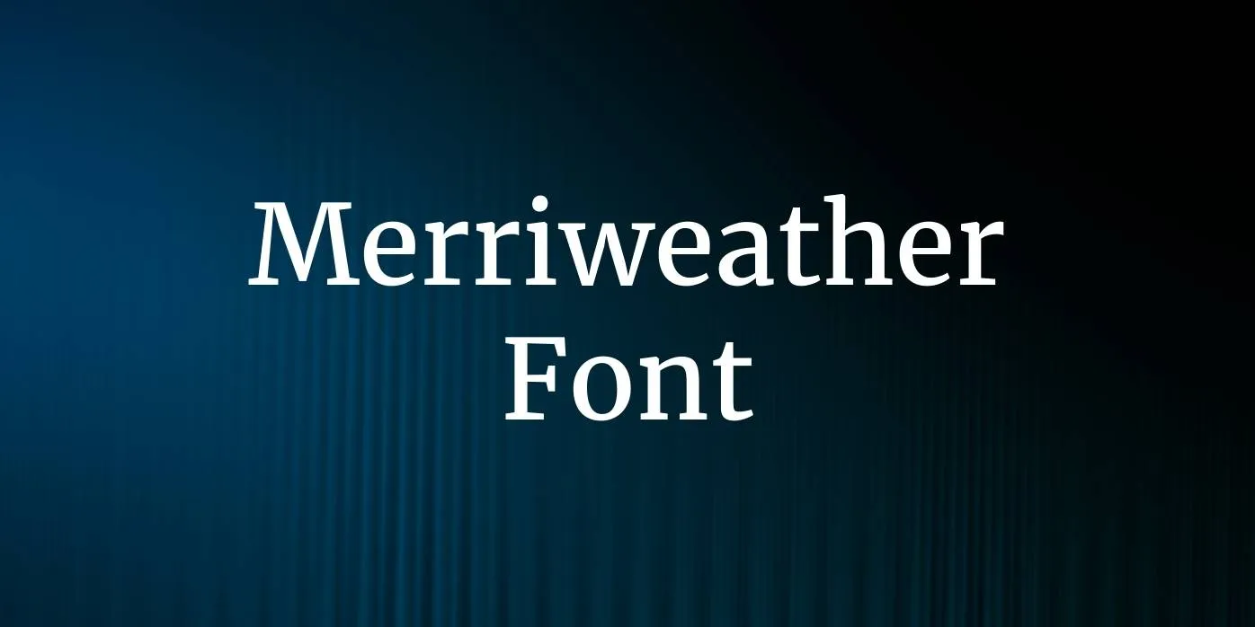 Merriweather Font Free Download