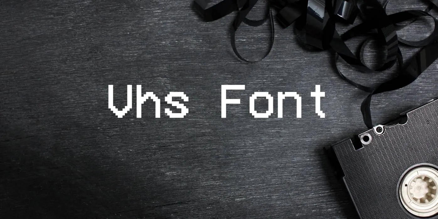 Vhs Font Free Download