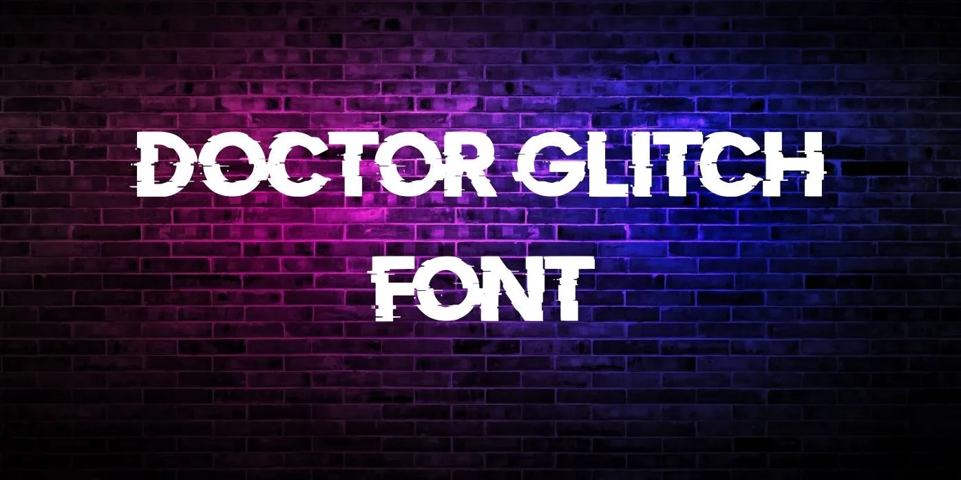 Doctor Glitch Font Free Download