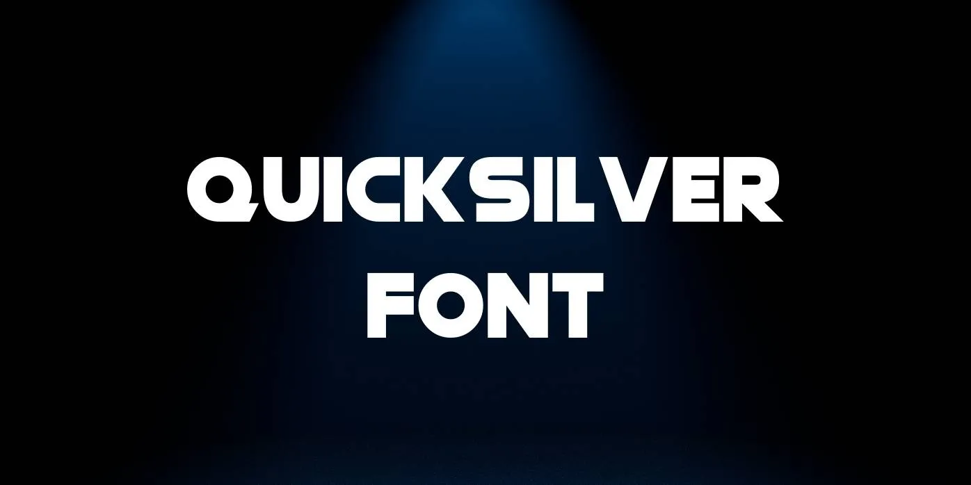 Quicksilver Font Free Download