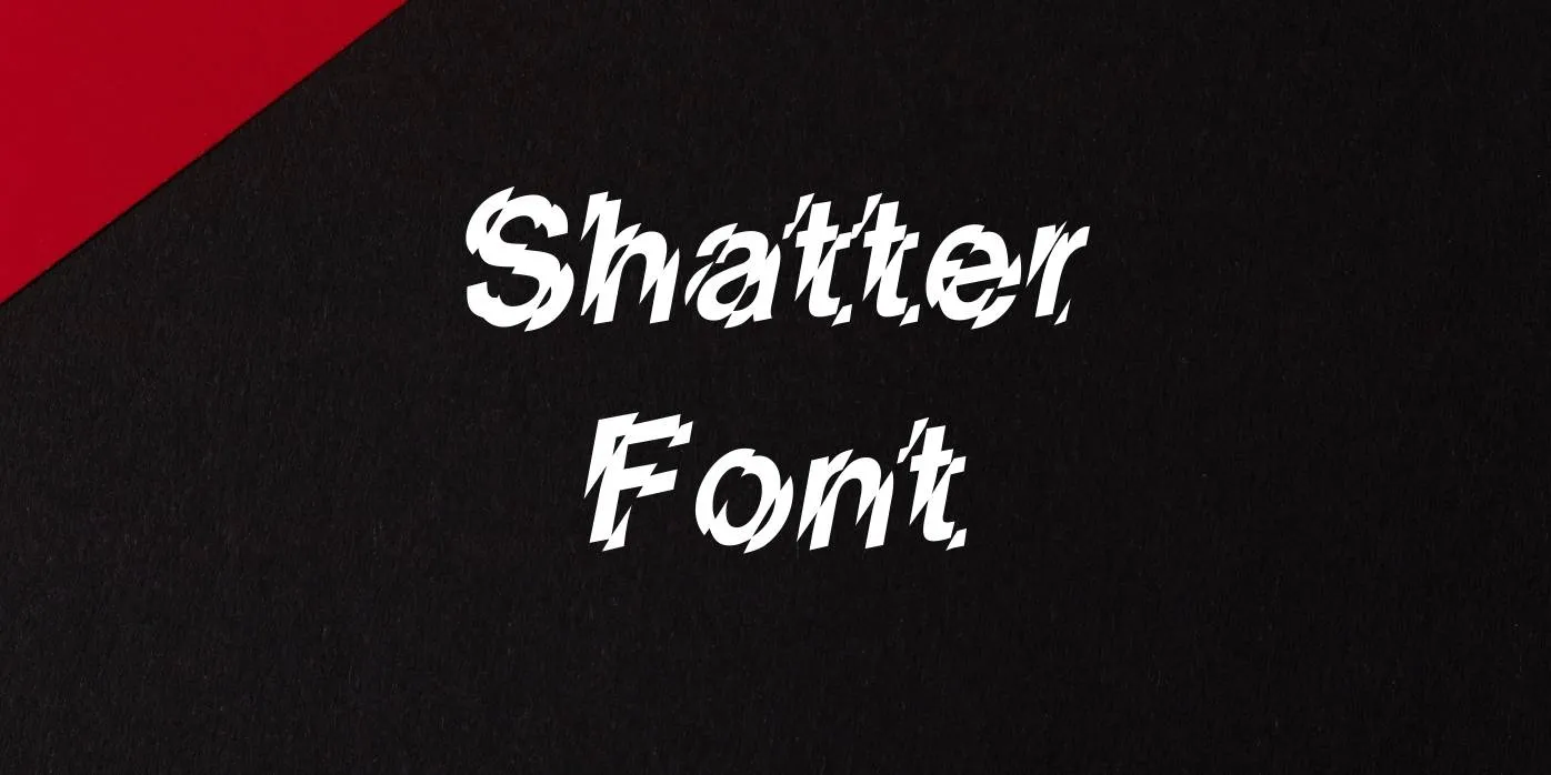 Shatter Font Free Download