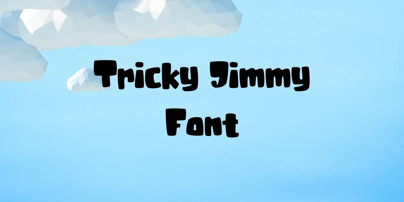 Tricky Jimmy Font Free Download