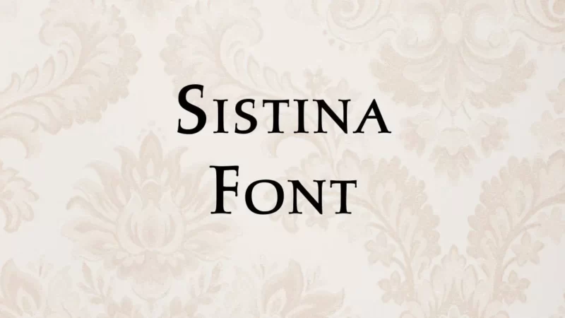 Sistina Font Free Download