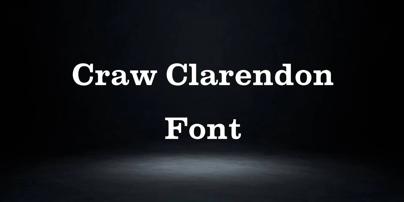 Craw Clarendon Font Free Download