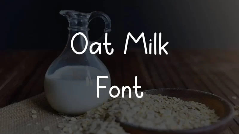 Oat Milk Font Free Download