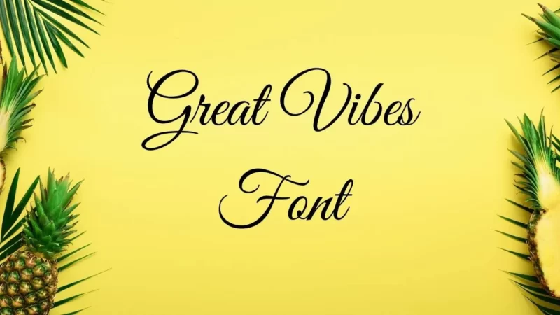 Great Vibes Font Free Download