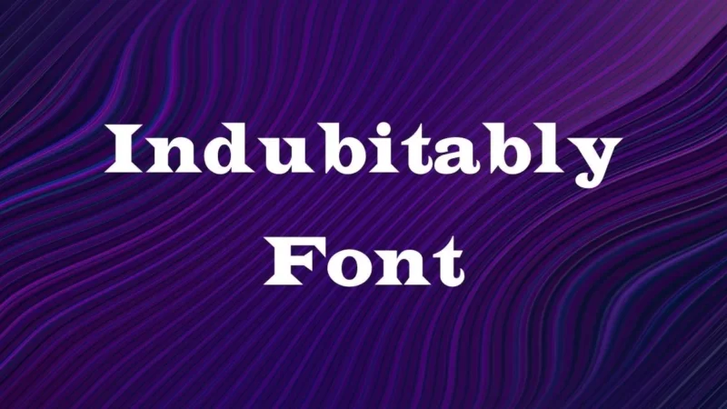 Indubitably Font Free Download