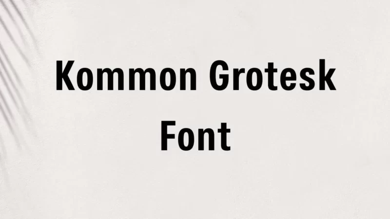 Kommon Grotesk Font Free Download