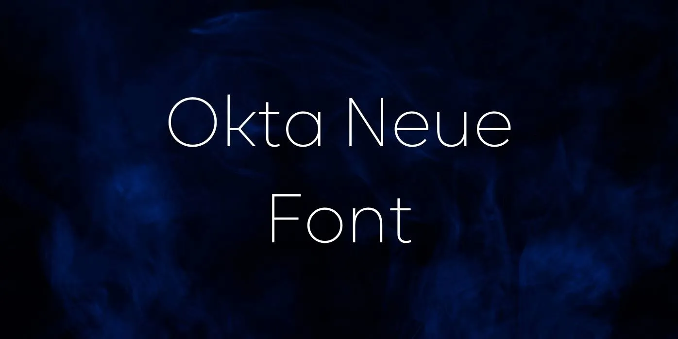 Okta Neue Font Free Download