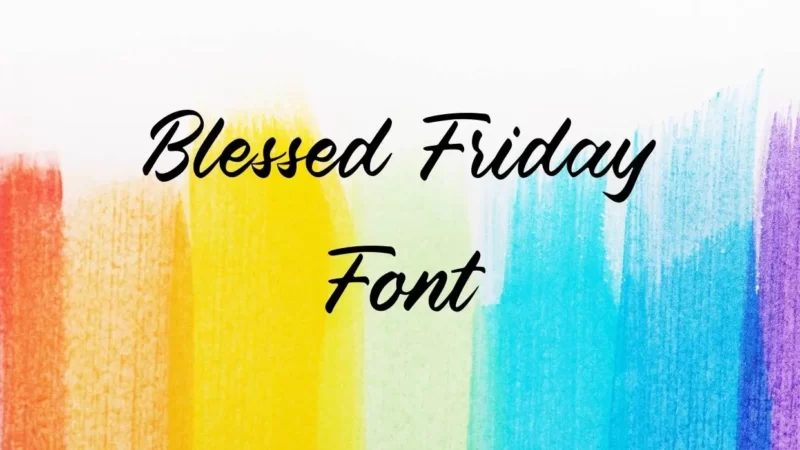 Blessed Friday Font Free Download