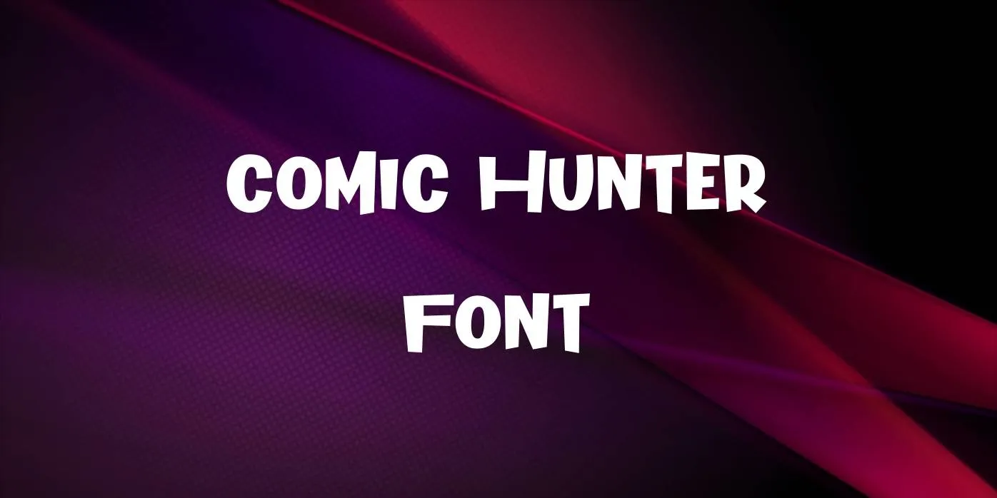 Comic Hunter Font Free Download