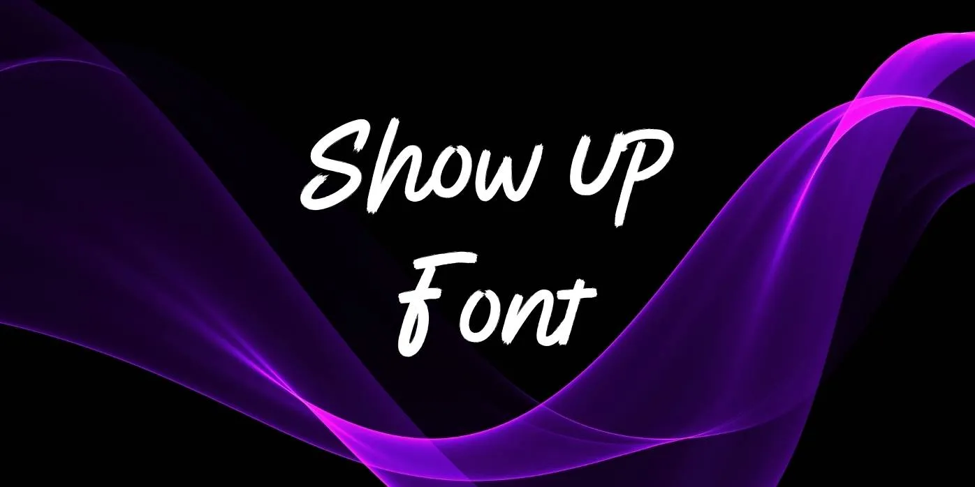 Show up Font Free Download