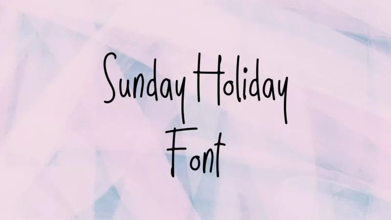 Sunday Holiday Font Free Download