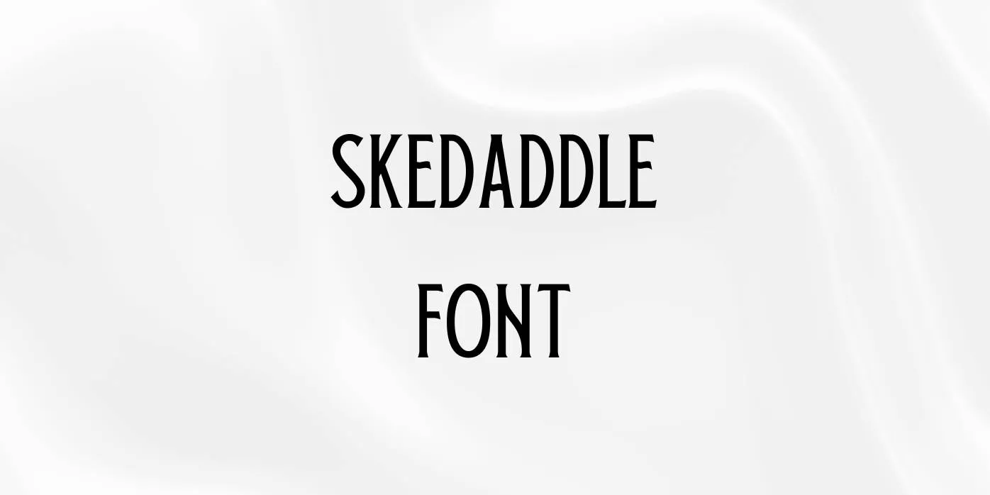 Skedaddle Font Free Download