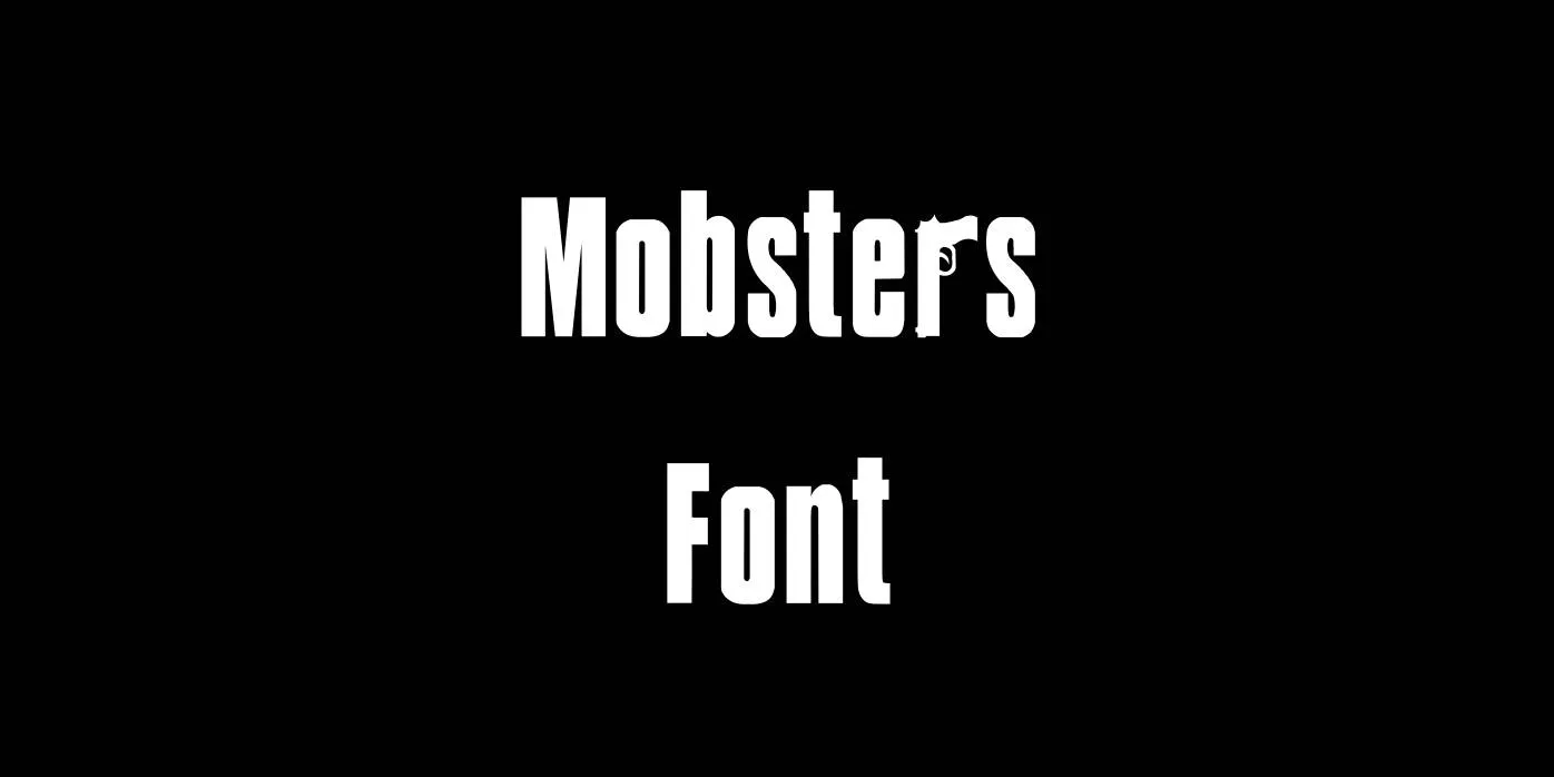 Mobsters Font Free Download