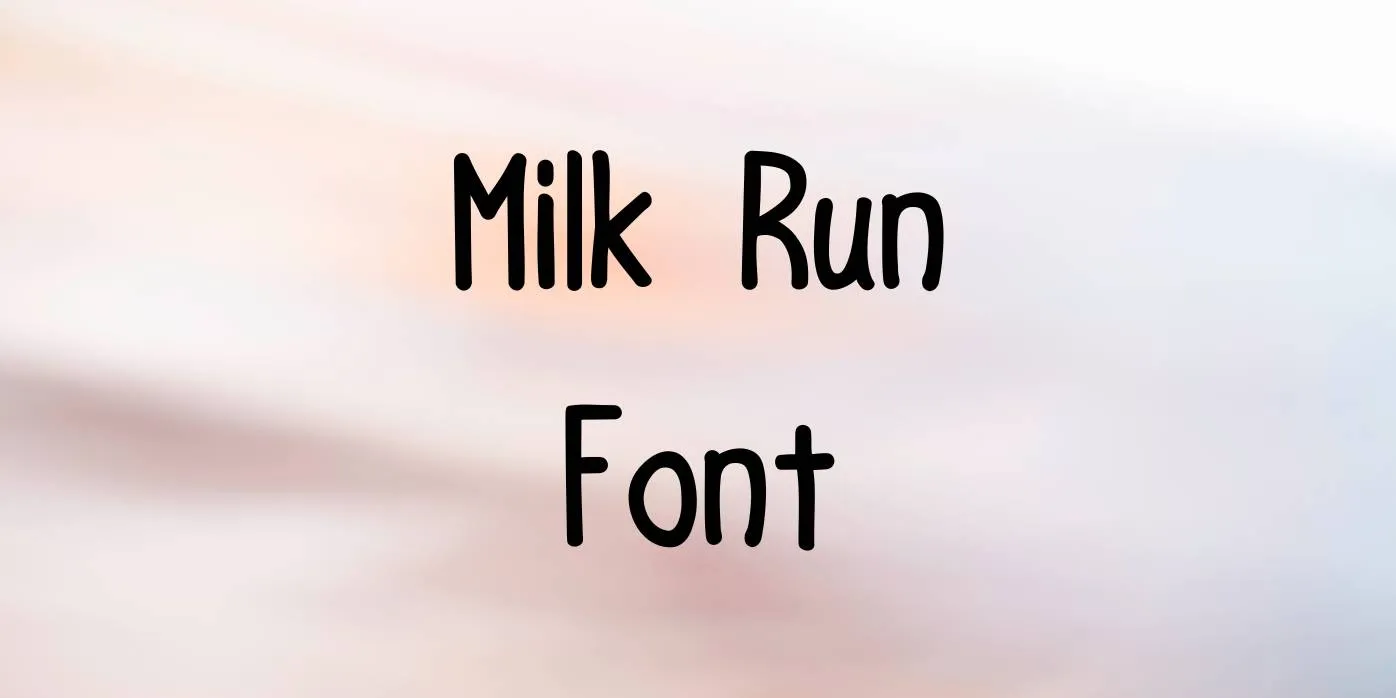 Milk Run Font Free Download