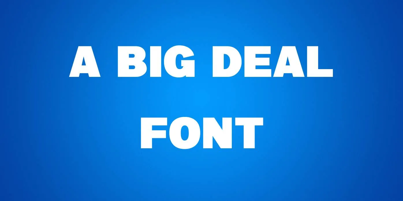 A Big Deal Font Free Download