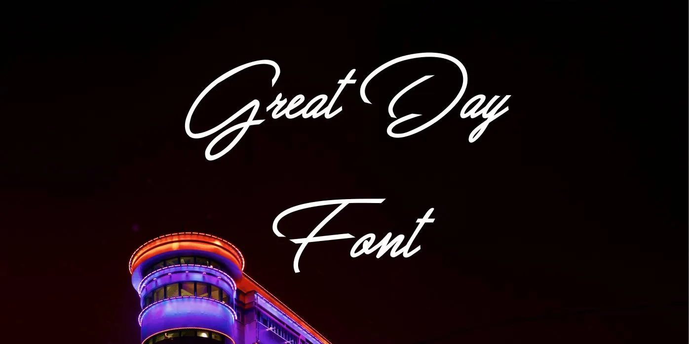 Great Day Font Free Download