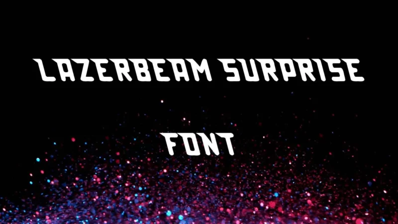 Lazerbeam Surprise Font Free Download