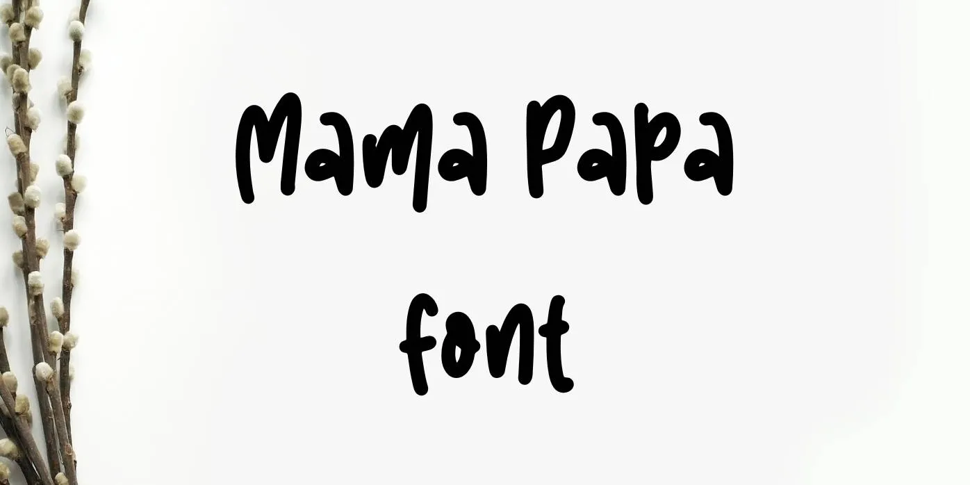 Mama Papa Font Free Download