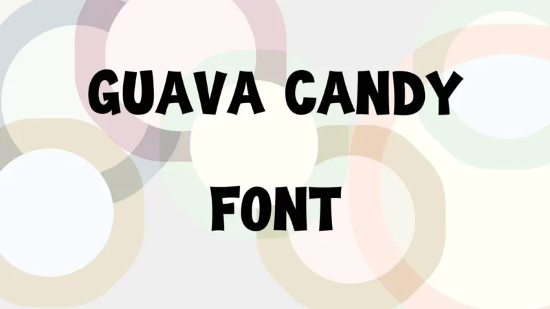 Guava Candy Font Free Download