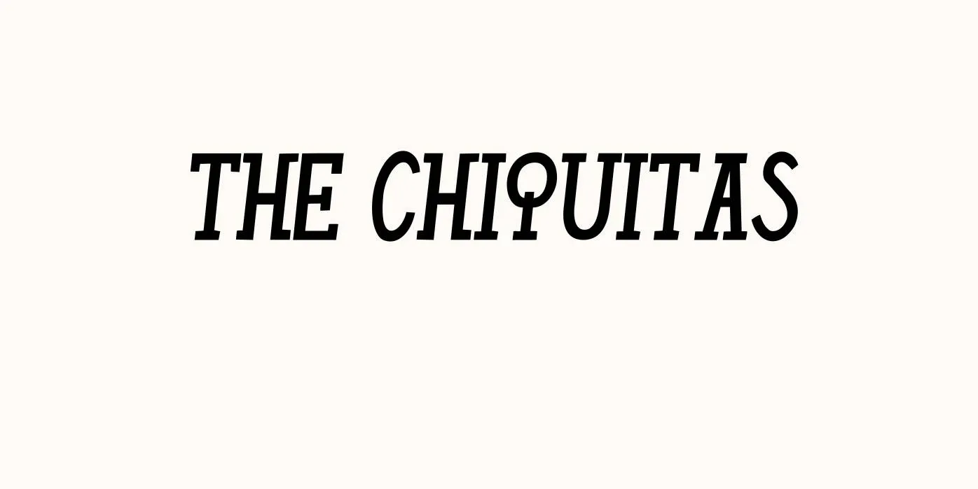 The Chiquitas Font Free Download